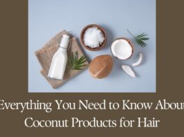 Coconut Products for Hair Healthy and Gorgeous Hair